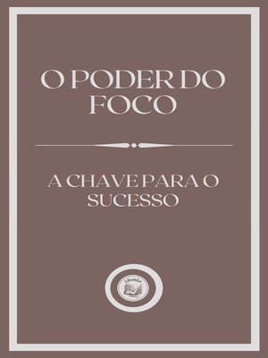 cover image of O PODER O FOCO